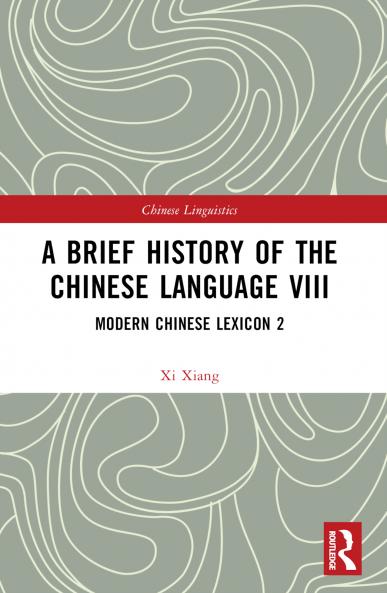 Brief History of the Chinese Language VIII