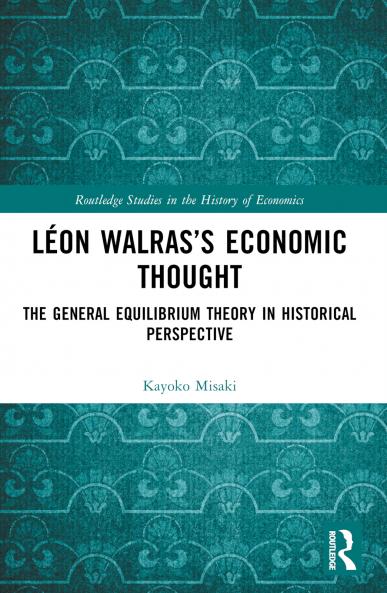 Léon Walras’s Economic Thought
