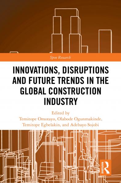 Innovations Disruptions and Future Trends in the Global Construction Industry