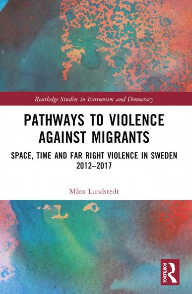 Pathways to Violence Against Migrants