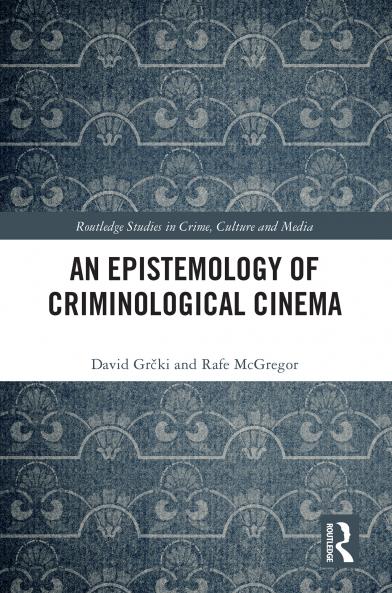 Epistemology of Criminological Cinema