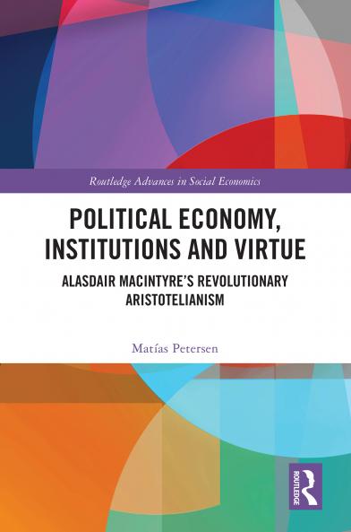 Political Economy Institutions and Virtue