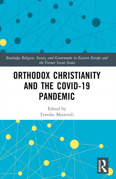 Orthodox Christianity and the COVID-19 Pandemic