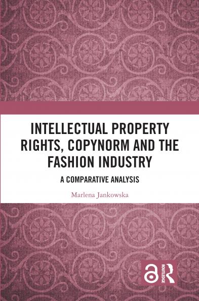 Intellectual Property Rights Copynorm and the Fashion Industry