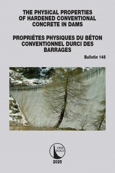 Physical Properties of Hardened Conventional Concrete in Dams / Propriétes Physiques du Béton Conventionnel Durci des Barrages