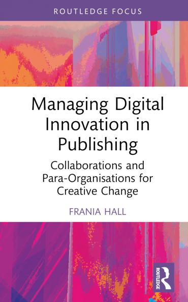 Managing Digital Innovation in Publishing