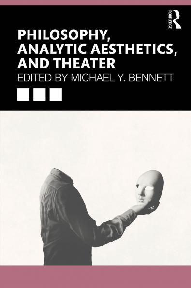 Philosophy Analytic Aesthetics and Theater