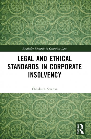 Legal and Ethical Standards in Corporate Insolvency