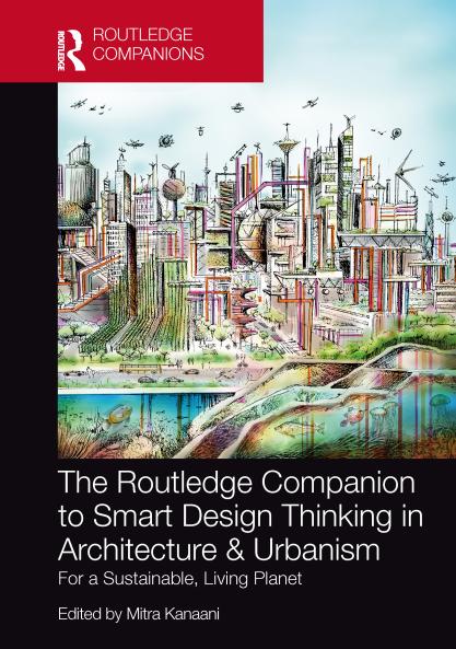 Routledge Companion to Smart Design Thinking in Architecture & Urbanism for a Sustainable Living Planet
