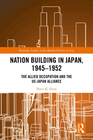 Nation Building in Japan 1945–1952