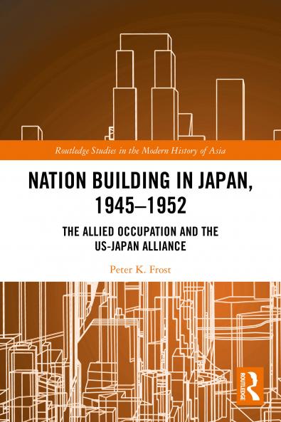 Nation Building in Japan 1945–1952