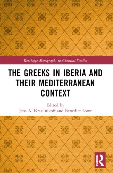 Greeks in Iberia and their Mediterranean Context