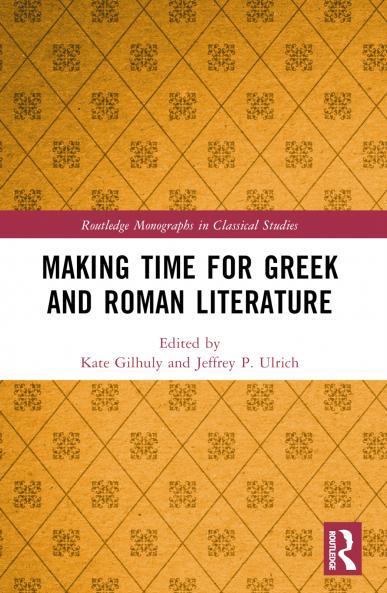 Making Time for Greek and Roman Literature