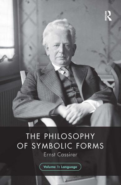 Philosophy of Symbolic Forms Volume 1