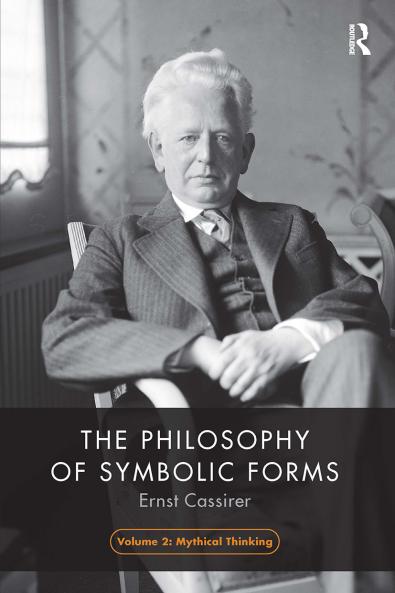 Philosophy of Symbolic Forms Volume 2
