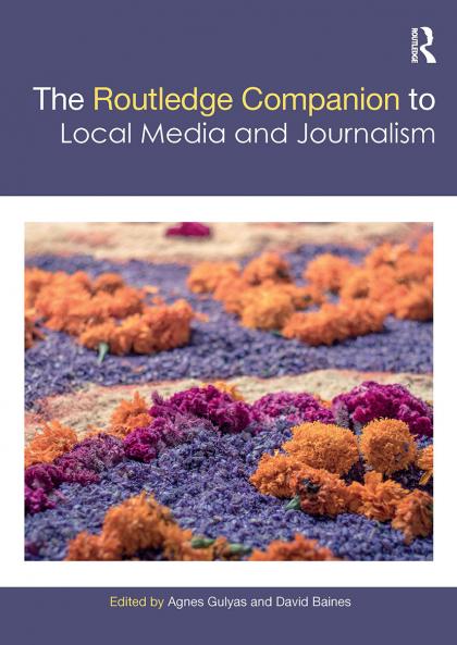 Routledge Companion to Local Media and Journalism