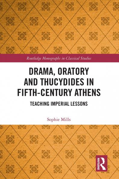 Drama Oratory and Thucydides in Fifth-Century Athens