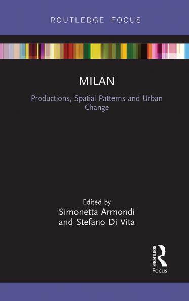 Milan: Productions Spatial Patterns and Urban Change