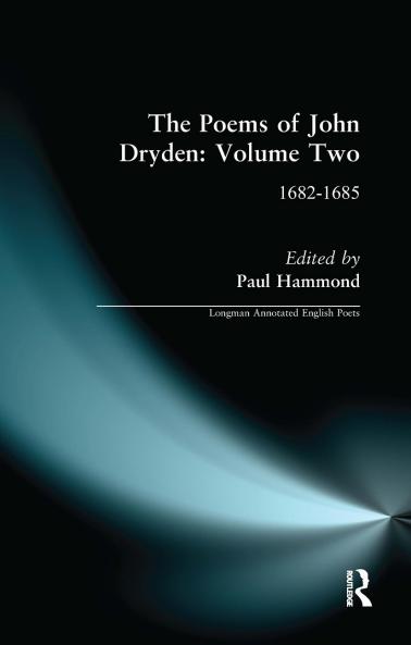 Poems of John Dryden: Volume Two