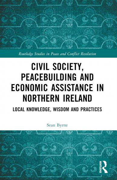 Civil Society Peacebuilding and Economic Assistance in Northern Ireland