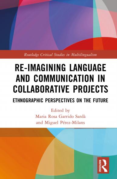 Re-imagining Language and Communication in Collaborative Projects