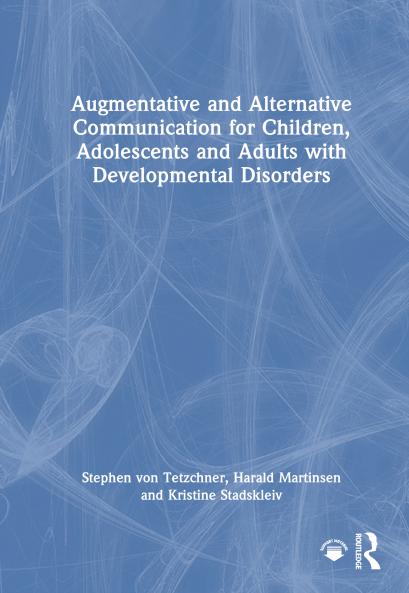 Augmentative and Alternative Communication for Children Adolescents and Adults with Developmental Disorders