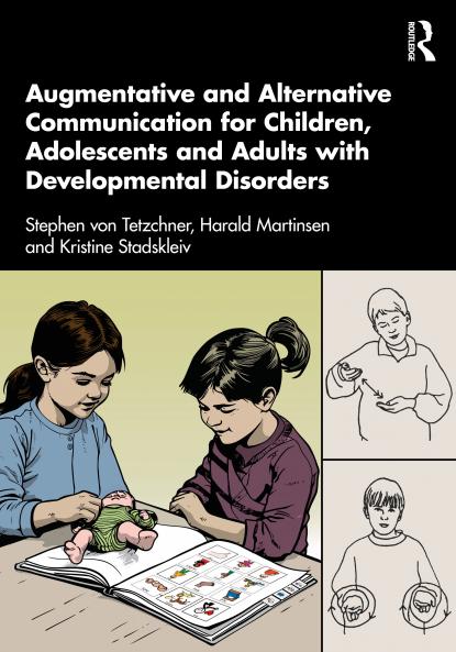 Augmentative and Alternative Communication for Children Adolescents and Adults with Developmental Disorders