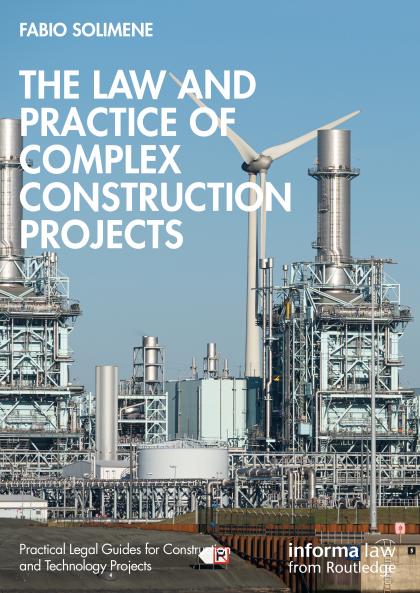 Law and Practice of Complex Construction Projects