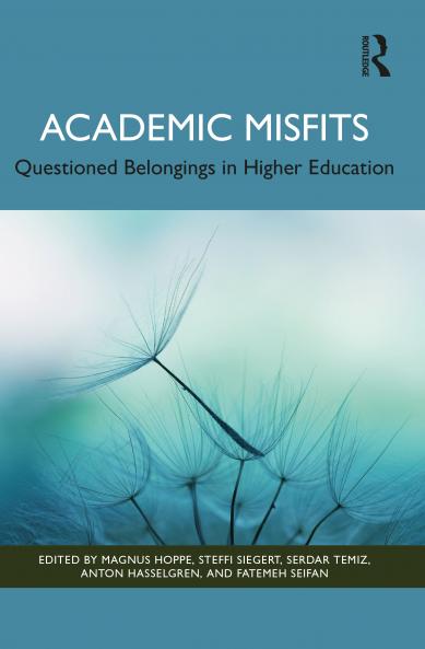 Academic Misfits: Questioned Belongings in Higher Education