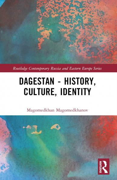Dagestan - History Culture Identity