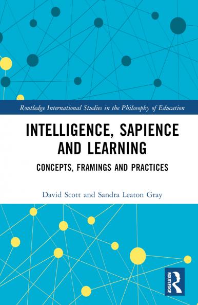 Intelligence Sapience and Learning