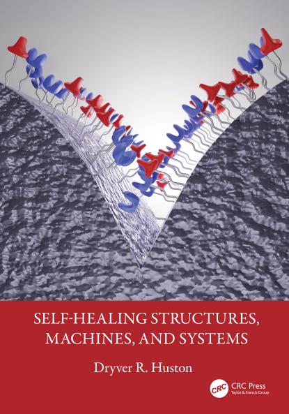 Self-Healing Structures Machines and Systems