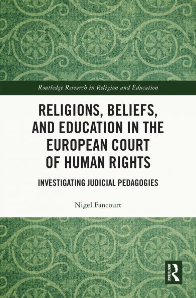 Religions Beliefs and Education in the European Court of Human Rights