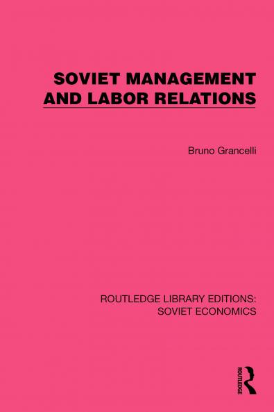 Soviet Management and Labor Relations