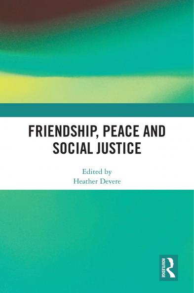 Friendship Peace and Social Justice
