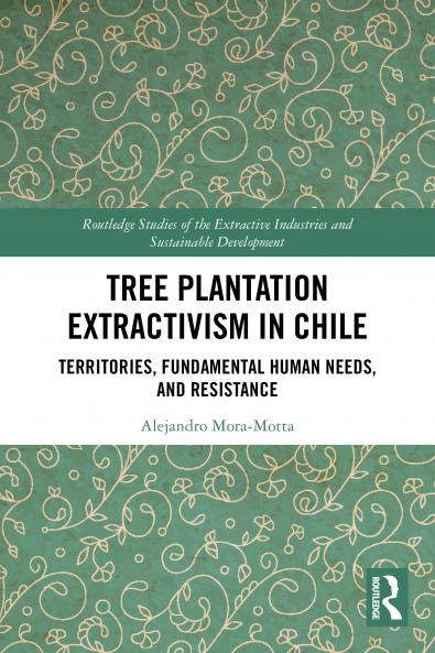Tree Plantation Extractivism in Chile