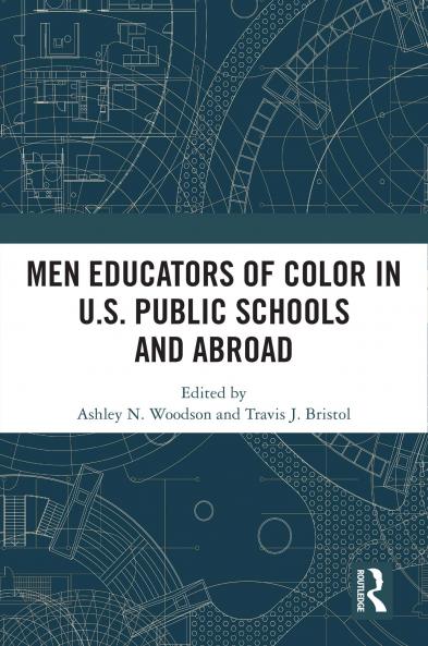 Men Educators of Color in U.S. Public Schools and Abroad