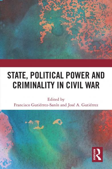 State Political Power and Criminality in Civil War
