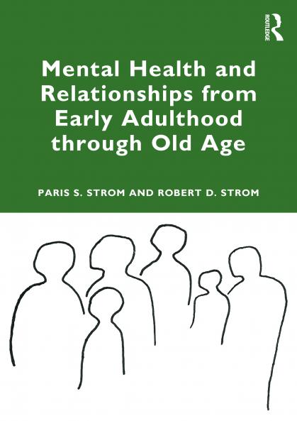 Mental Health and Relationships from Early Adulthood through Old Age