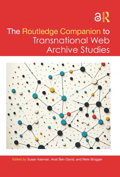 Routledge Companion to Transnational Web Archive Studies