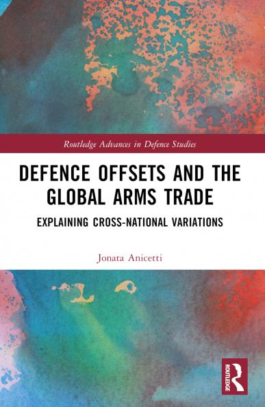 Defence Offsets and the Global Arms Trade