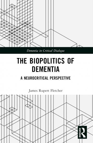 Biopolitics of Dementia