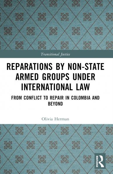 Reparations by Non-State Armed Groups under International Law