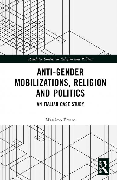 Anti-Gender Mobilizations Religion and Politics