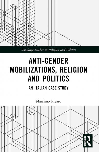 Anti-Gender Mobilizations Religion and Politics