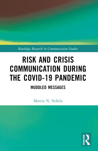 Risk and Crisis Communication During the COVID-19 Pandemic