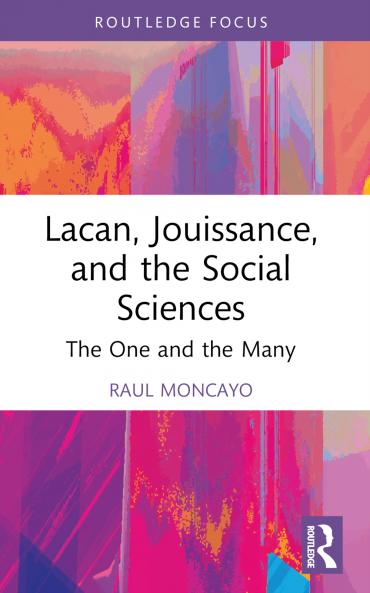 Lacan Jouissance and the Social Sciences