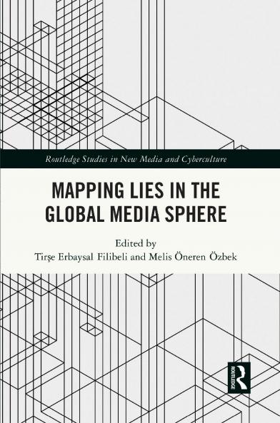 Mapping Lies in the Global Media Sphere