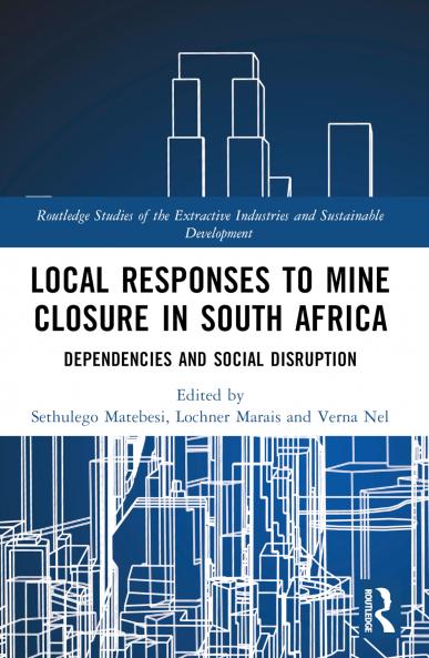 Local Responses to Mine Closure in South Africa