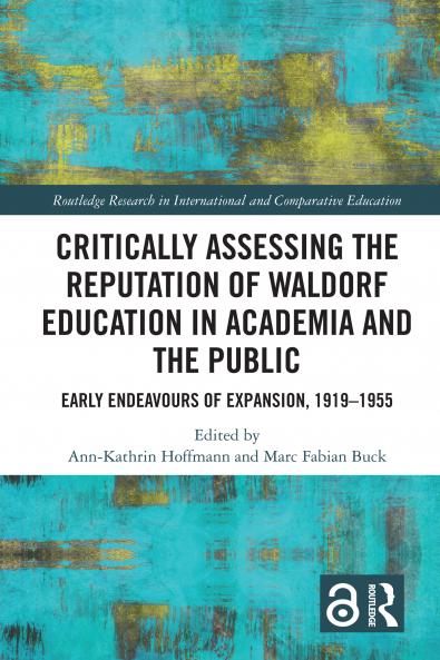 Critically Assessing the Reputation of Waldorf Education in Academia and the Public: Early Endeavours of Expansion 1919–1955